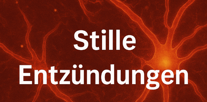 Stille Entzündungen – Die unsichtbare Gefahr für unsere Gesundheit